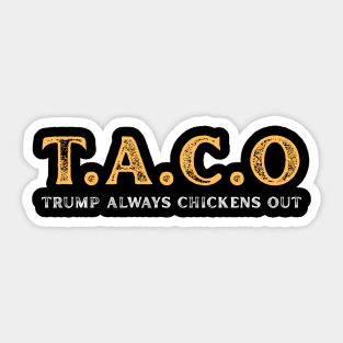Trump-Always-Chickens-Out Sticker